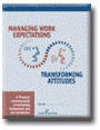Managing Work Expectations - Transforming Attitudes